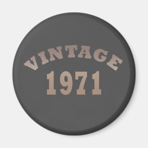 Born in 1971 modern vintage birthday party gift magnet
