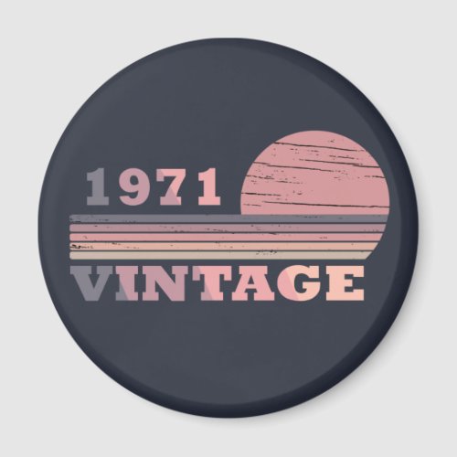 born in 1971 vintage birthday gift magnet