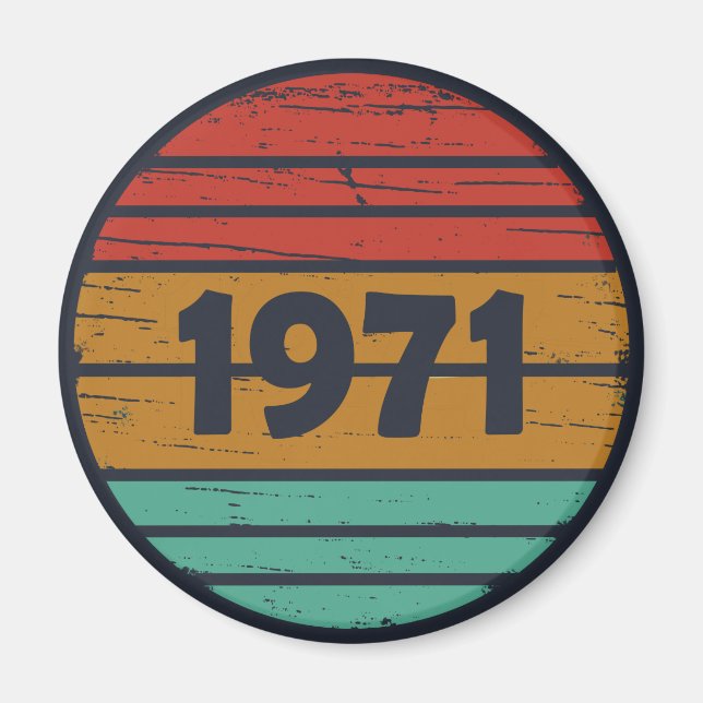 Born in 1971 vintage birthday gift magnet (Front)