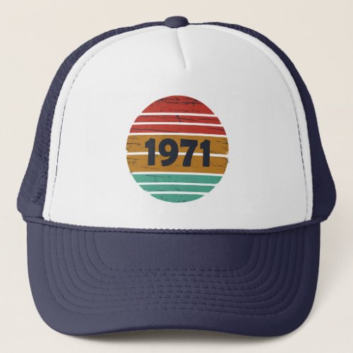 Born in 1971 vintage birthday gifts trucker hat