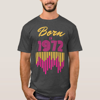 Born in 19721 T-Shirt