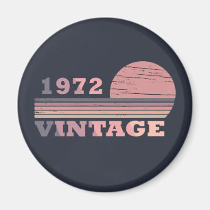 Born in 1972 vintage birthday gift magnet