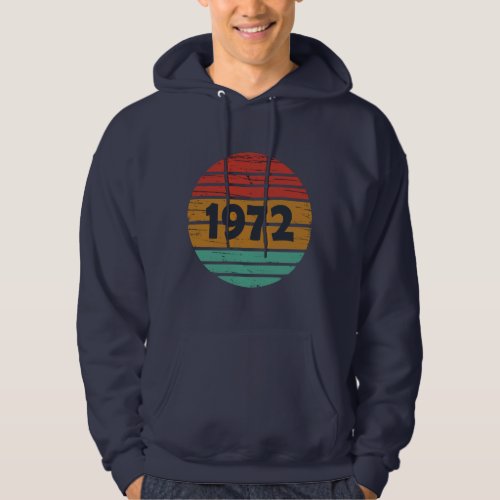 Born in 1972 vintage birthday hoodie