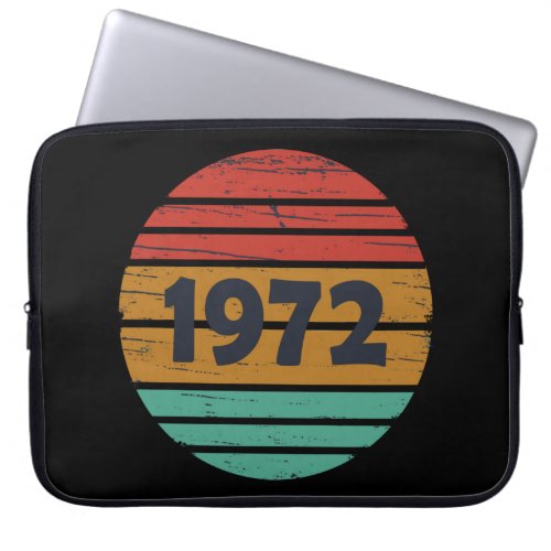 Born in 1972 vintage birthday laptop sleeve