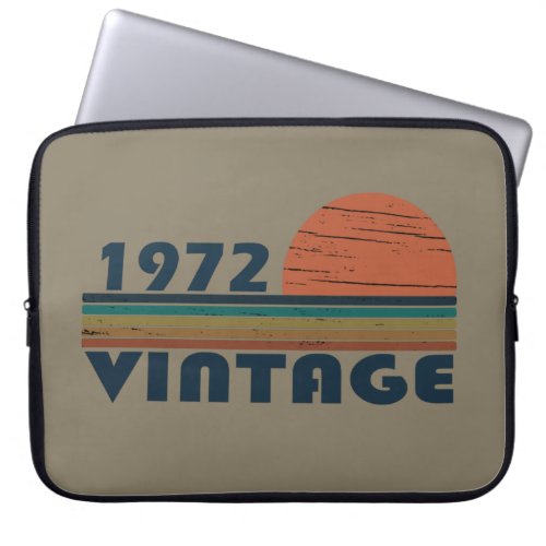 Born in 1972 vintage birthday laptop sleeve