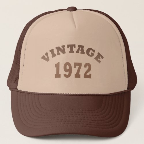 Born in 1972 vintage birthday trucker hat