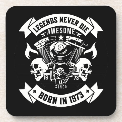 Born in 1973 awesome Legend  Beverage Coaster