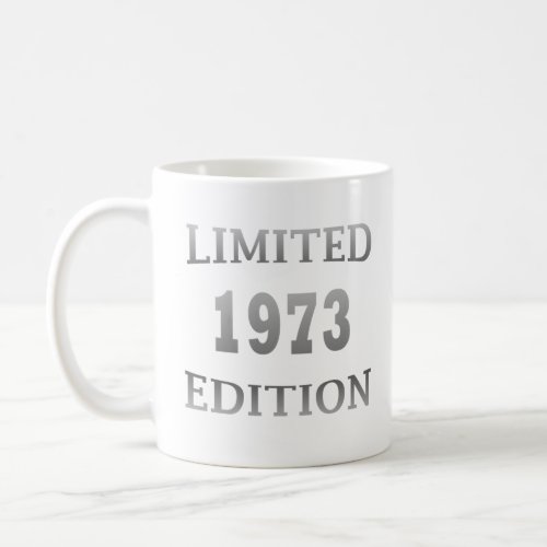 Born in 1973 birthday limited edition coffee mug