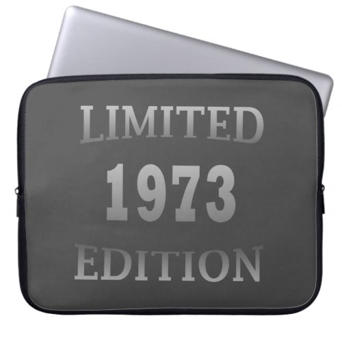 Born in 1973 birthday limited edition laptop sleeve