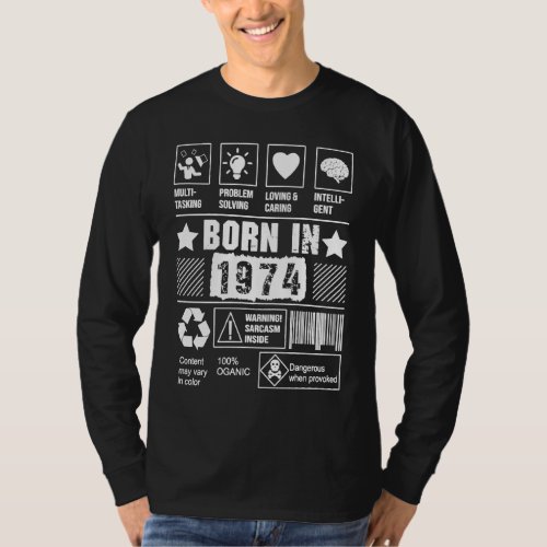 Born In 1974 Multi tasking Problem Solving Loving  T_Shirt