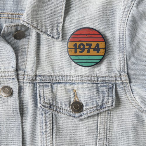 Born in 1974 vintage 50th birthday button