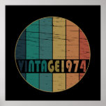 Born in 1974 vintage 50th birthday poster<br><div class="desc">You can add some originality to your wardrobe with this limited edition original sunset vintage retro-looking birthday design with awesome typography font lettering, it is a great gift idea for men, women, husband, wife girlfriend, and a boyfriend who will love this one-of-a-kind artwork. The best unique and funny holiday present...</div>