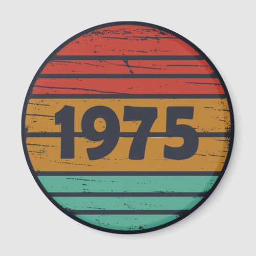 Born in 1975 vintage 49th birthday magnet