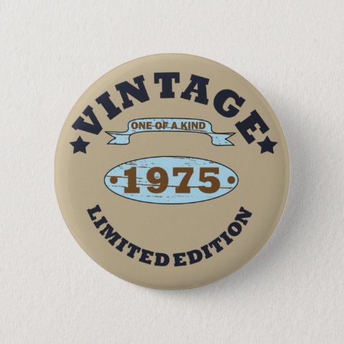 born in 1975 vintage birthday button