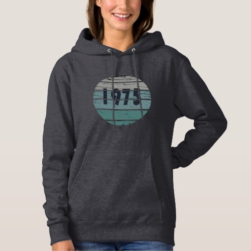 Born in 1975 vintage birthday hoodie