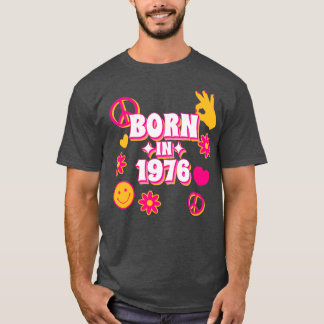 Born in 1976 birthday 70s Retro birth year T-Shirt