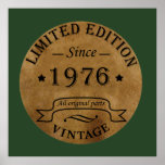 Born in 1976 vintage birthday poster<br><div class="desc">You can add some originality to your wardrobe with this limited edition original elegant rustic vintage retro-looking birthday design with awesome typography font lettering, it is a great gift idea for men, women, husband, wife girlfriend, and a boyfriend who will love this one-of-a-kind artwork. The best unique and funny holiday...</div>