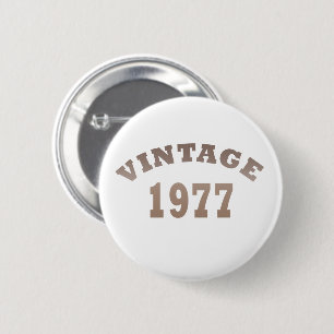 Born in 1977 Elegant Vintage Birthday Party Gift Button