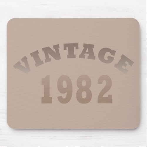 Born in 1982 vintage birthday mouse pad