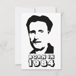 Born in 1984 (George Orwell) Card