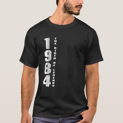 Born In 1984 The Birth Of Legends Anniversary T_Shirt