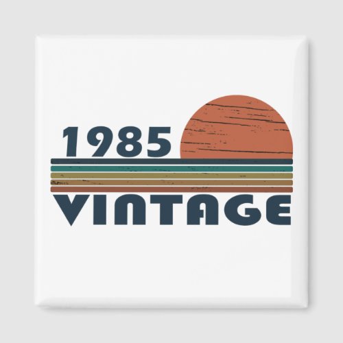 born in 1985 vintage birthday magnet