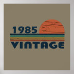 born in 1985 vintage birthday poster<br><div class="desc">You can add some originality to your wardrobe with this original 1985 vintage sunset retro-looking birthday design with awesome colors and typography font lettering, is a great gift idea for men, women, husband, wife girlfriend, and a boyfriend who will love this one-of-a-kind artwork. The best amazing and funny holiday present...</div>