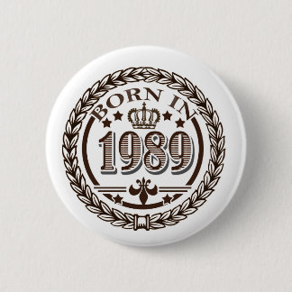 Born in 1989 button