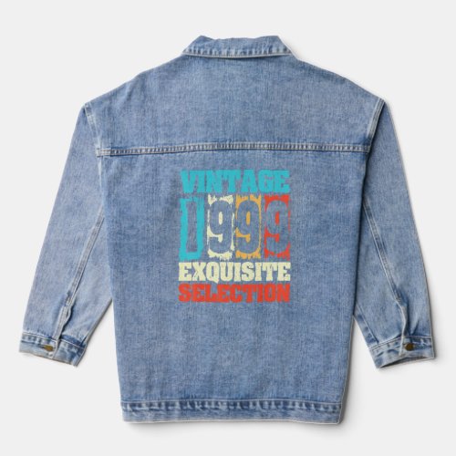 Born In 1999 Birthday  Exquisite Selection  Made I Denim Jacket