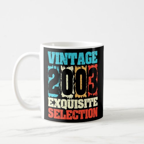 Born In 2003 Birthday Exquisite Selection Made In  Coffee Mug