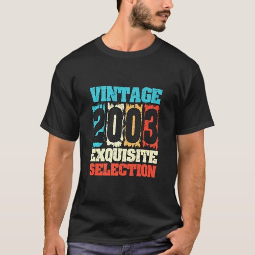 Born In 2003 Birthday Exquisite Selection Made In  T_Shirt