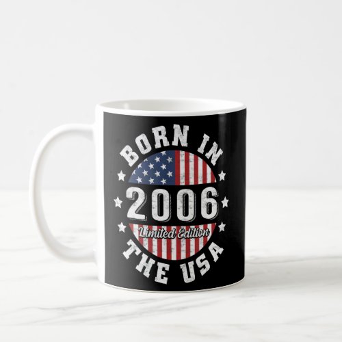 Born In 2006 16 Years 16th Birthday 16 Years Usa F Coffee Mug