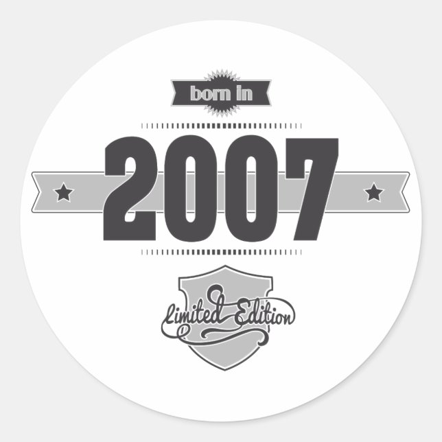 Born in 2007 (Dark&Lightgrey) Classic Round Sticker (Front)
