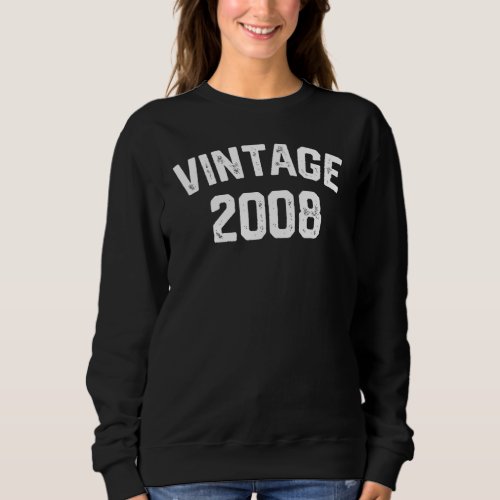 Born in 2008 15 Years Old Made in 2008 15th Birthd Sweatshirt