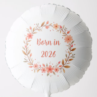 Born in 20xx (Editable Year) Balloon