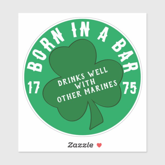 BORN IN A BAR 1775 STICKER (Sheet)