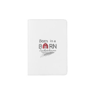 Born in a Barn Saskatchewan Passport Holder
