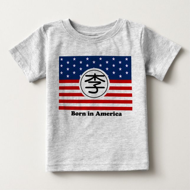 Born in America Baby Shirt - Chinese Surname Li (Front)