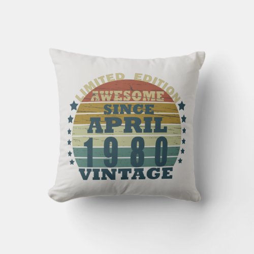 Born in april 1980 vintage birthday throw pillow