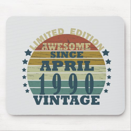 born in april 1990 vintage birthday mouse pad