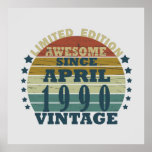 born in april 1990 vintage birthday poster<br><div class="desc">You can add some originality to your wardrobe with this original 1990 vintage sunset retro-looking birthday design with awesome colors and typography font lettering, is a great gift idea for men, women, husband, wife girlfriend, and a boyfriend who will love this one-of-a-kind artwork. The best amazing and funny holiday present...</div>