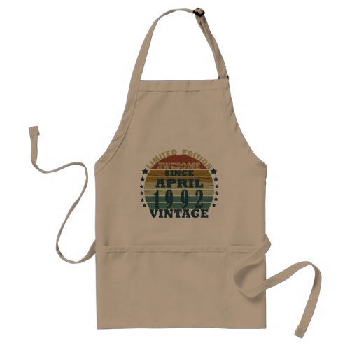 Born in april 1992 vintage birthday adult apron