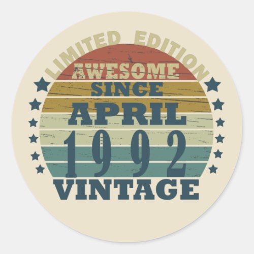 Born in april 1992 vintage birthday classic round sticker