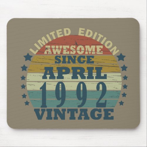 Born in april 1992 vintage birthday mouse pad