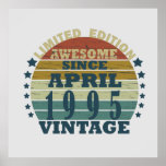 born in april 1995 vintage birthday poster<br><div class="desc">You can add some originality to your wardrobe with this original 1995 vintage sunset retro-looking birthday design with awesome colors and typography font lettering, is a great gift idea for men, women, husband, wife girlfriend, and a boyfriend who will love this one-of-a-kind artwork. The best amazing and funny holiday present...</div>