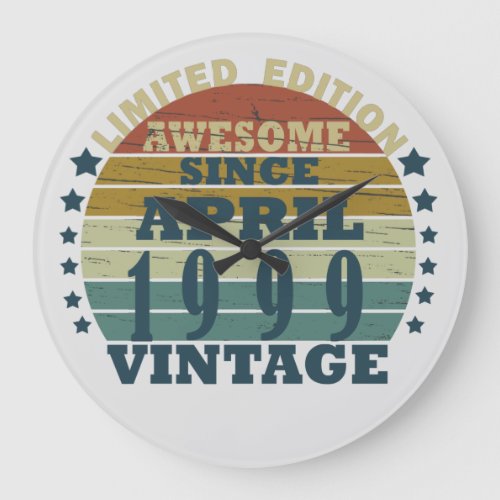 Born in april 1999 vintage birthday large clock