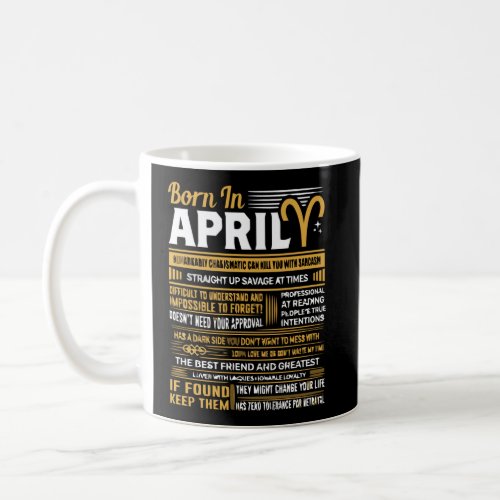 Born In April Aries Funny Birthday Gift Coffee Mug