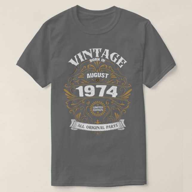 Born in August 1974 Birthday T-Shirt (Design Front)