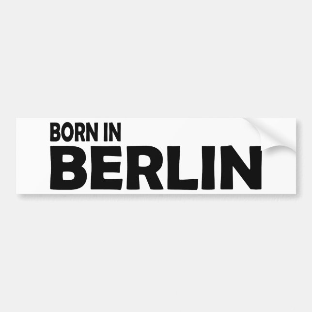 born in berlin bumper sticker (Front)
