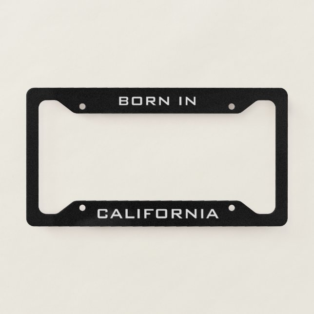 Born in California  License Plate Frame (Front)